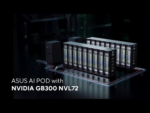 ASUS AI POD with NVIDIA GB300 NVL72 | ASUS