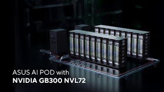  AI POD with NVIDIA GB300 NVL72 | ASUS