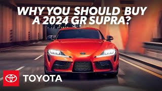 Toyota Top Reasons Why You Should Buy a 2024 GR Supra