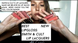 Smith & Cult Lip Laquers
