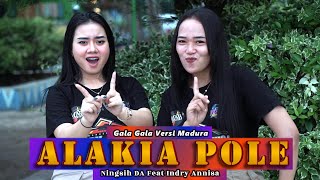 Download lagu GALA-GALA VERSI MADURA ~ ALAKIA POLE ~ NINGSI DA FEAT INDRY ANNISA ~ LAGU MADURA TERBARU. mp3