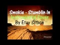 Smokie - Stumblin In - (Instrumental By Eitan Siton ...
