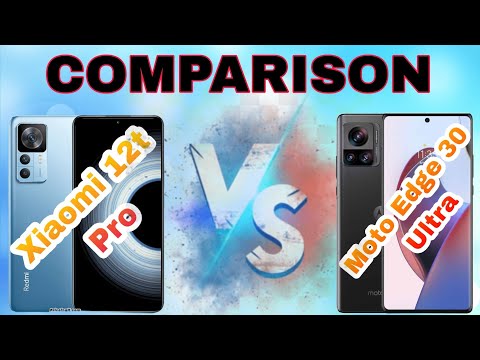 Xiaomi 12T pro...Vs...Moto Edge 30 Ultra Full Comparison #New tech #review #New #New video#Redmi...