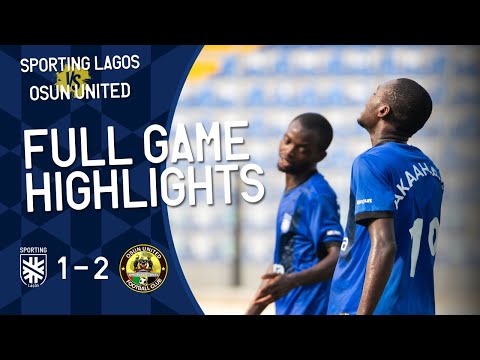 Highlights | Sporting Lagos 1 vs 2 Osun United