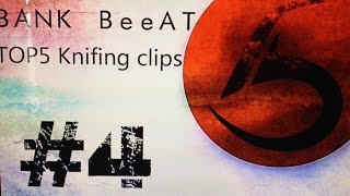 TOP5 Knifing clips #4 feat Red Ninjah | BANK BeeAT