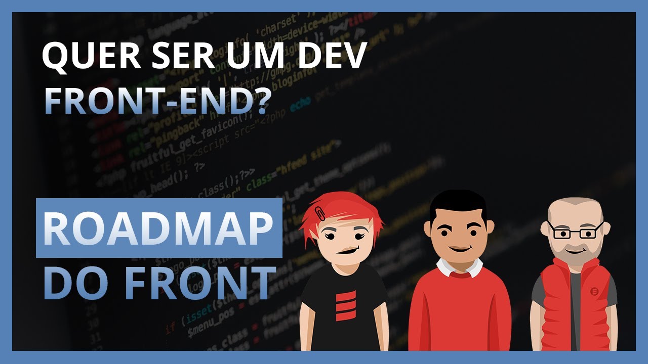 Quer ser Dev Front End então veja este video!