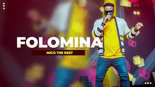 MICO THE BEST - FOLOMINA (Official Audio)