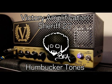 Victory Amplification - Sheriff 22 - Humbucker Tones