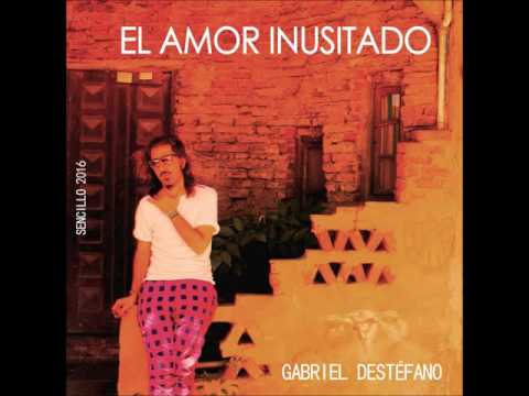 "El amor inusitado" - GA Destéfano