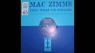 Mac Zimms - Feel What I'm Feeling (Mark 'Kulak' Franklin Mix)