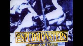 THE SPUDMONSTERS Moment of Truth Full Album