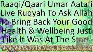 ASK ALLAH TO BRING BACK ALL YOUR GOOD HEALTH & WELLBEING LIKE IT WAS AT THE START RAAQI UMAR AATAFI