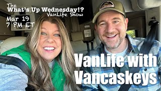 Vancaskeys, Guests on What’s Up Wednesday!? VanLife Show
