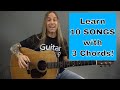 Learn to Play TEN Guitar Songs with Three EASY chords - Beginner Guitar Lesson