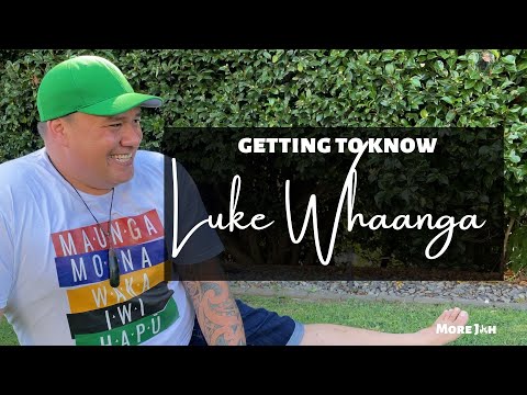 Getting to know Luke Whaanga