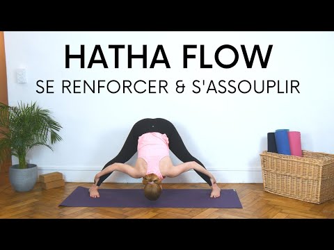 Hatha Yoga Flow | Pour se renforcer & s'assouplir | Tous niveaux
