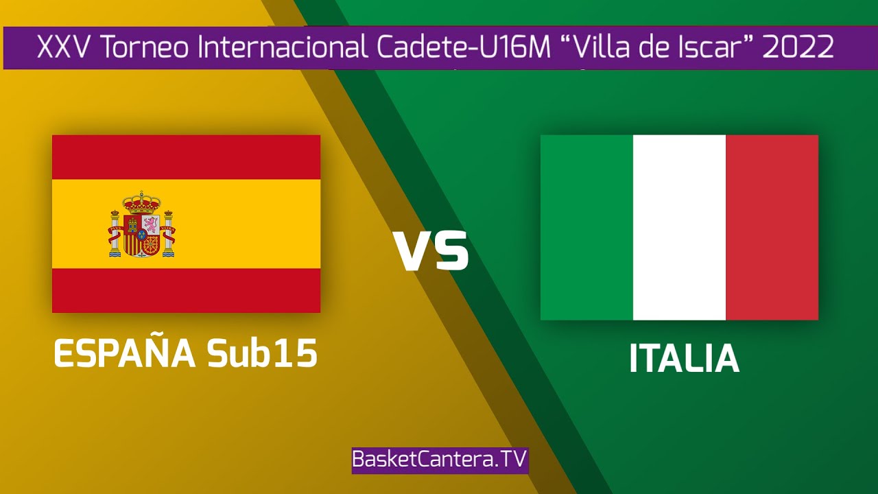 U16M. ESPAÑA-Sub15  vs  ITALIA.- XXV Torneo Internacional Cadete-U16 