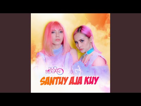 Download Duo Biduan - Santuy Aja Kuy MP3