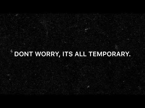 Kmo Margeila - Don’t Worry, Its All Temporary. [LYRICS]