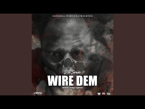Wire Dem