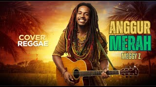 Download lagu ANGGUR MERAH MEGGY Z ‼️ REGGAE COVER mp3 Download lagu ANGGUR MERAH MEGGY Z ‼️ REGGAE COVER mp3
