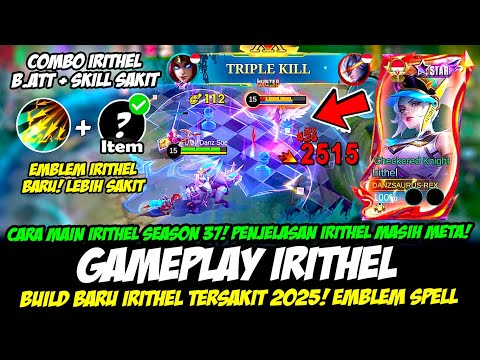 CARA MAIN IRITHEL SEASON 37❗PENJELASAN IRITHEL META TERBARU❗BUILD IRITHEL TERSAKIT❗GAMEPLAY IRITHEL
