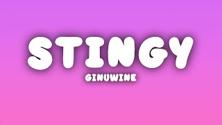 Ginuwine - Stingy (Lyrics)