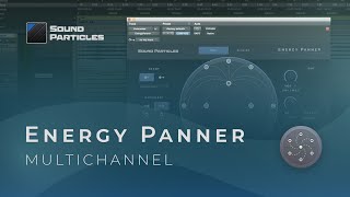 Video thumbnail for Energy Panner - How to Use it in Multichannel by Sound Particles