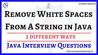 2. Remove Whitespaces from a String in Java - Java Interview Questions ( 3 ways)