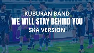 Download lagu WE WILL STAY BEHIND YOU - KUBURAN BAND (AI COVER SKA) mp3