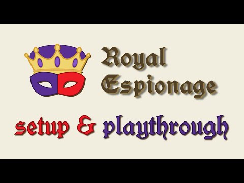 Setup and Playthrough of Royal Espionage