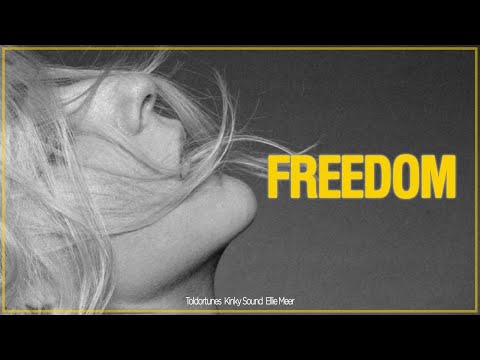 Toldortunes & Kinky Sound feat. Ellie Meer - Freedom