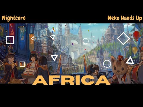 [NIGHTCORE] 🎶Africa🎶