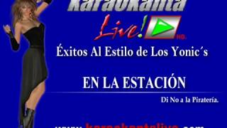 Karaokanta - Los Yonic´s - En la estacion