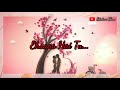 Pehli Mohabbat Ka Ehsaas Hai Tu Romantic Whatsapp Status Status Clan