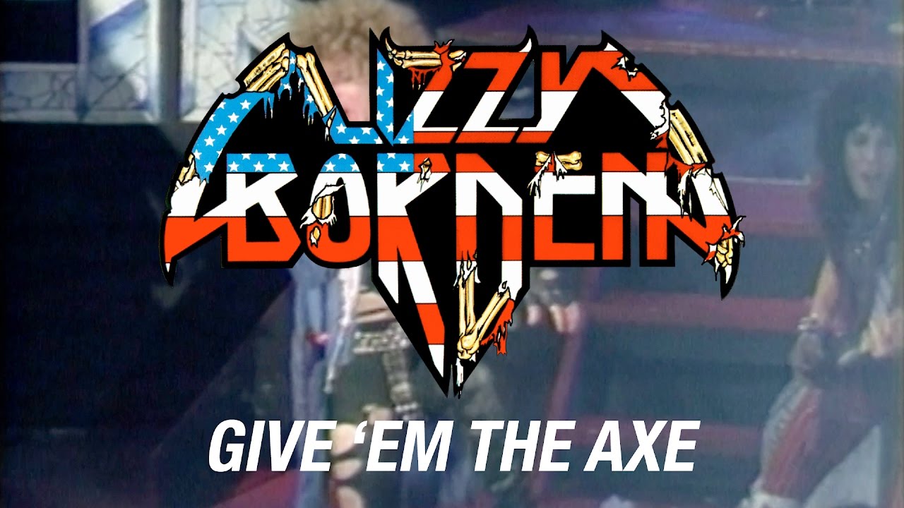 Lizzy Borden - Give 'Em the Axe (OFFICIAL VIDEO)