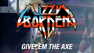 Lizzy Borden - Give 'Em the Axe (OFFICIAL VIDEO)