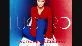 Lucero &quot;Tácticas De Guerra&quot;