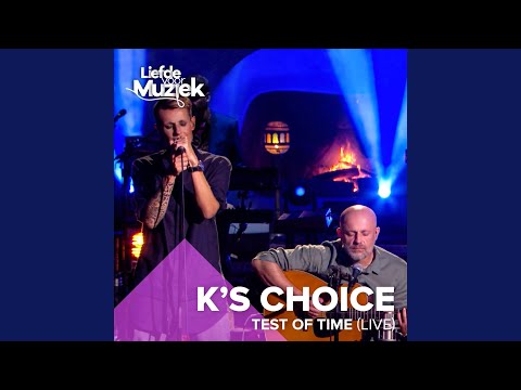 Test Of Time - K's Choice
