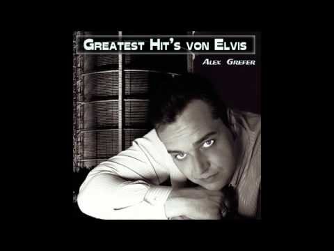 Greatest Hits von Elvis - Alex Grefer (Magic Lauster Cover)