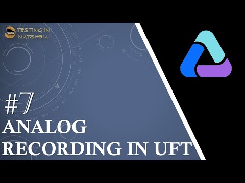 Tutorial #7 | Analog Recording in UFT | Recording Modes in UFT | UFT Tutorials