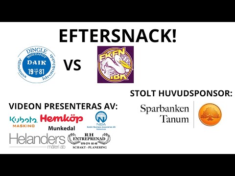 EFTERSNACK DINGLE AIK - EKEN IBK