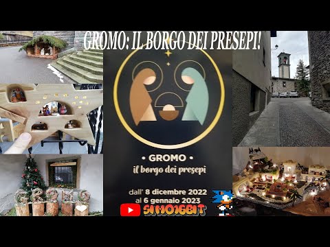 Gromo: il borgo dei presepi. Presepi da tutto il Mondo 2022 #simo16bit #presepe #gromo