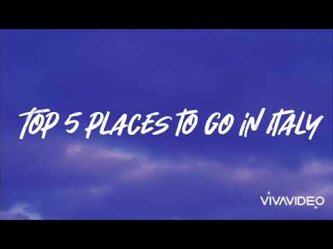 Top 5 places to go in Italy