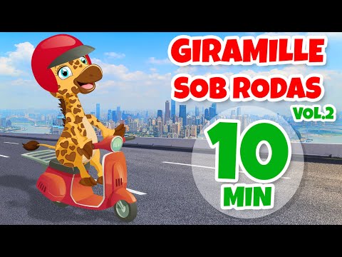 Giramille sob Rodas Vol.2 - 10 min | Desenho Animado Musical