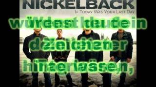 Nickelback - If today was your last day (Deutsche Übersetzung)