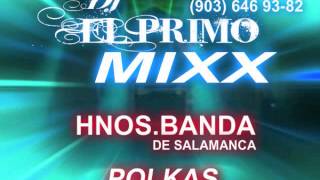 DJ EL PRIMO)mix HNOS BANDA de salamanca SOLO POLKAS