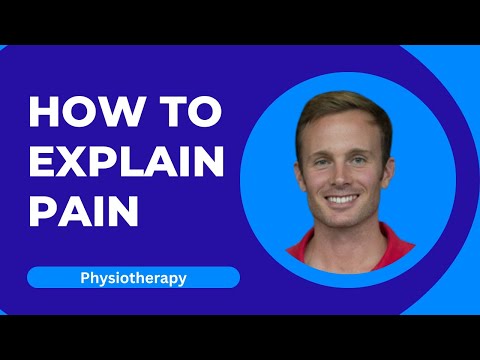 How to explain pain to a patient | Physiotherapy | Health Care