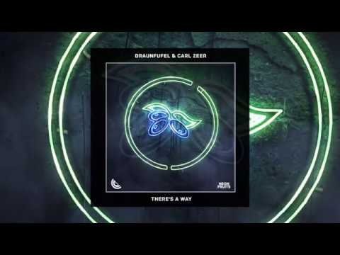 BRAUNFUFEL & Carl Zeer - There's A Way