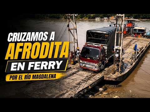 Cruzamos AFRODITA en FERRY por el RIO MAGDALENA 😱 - EL PINO 🌲